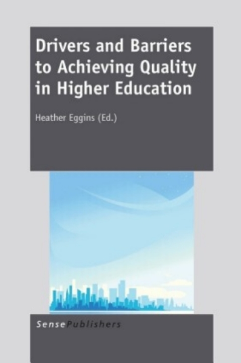 Cover image for book Drivers and Barriers to Achieving Quality in Higher Education