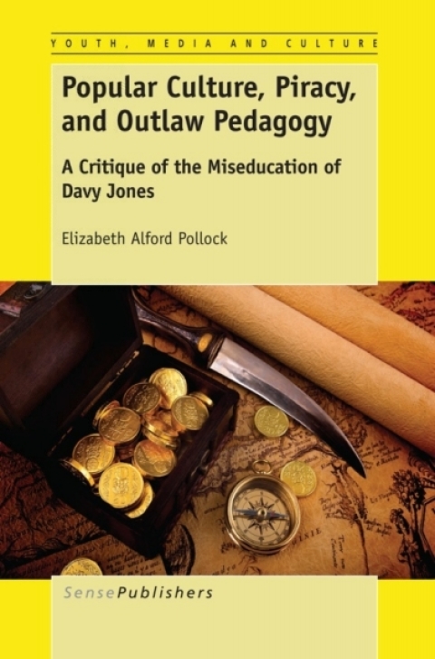 Cover image for book Popular Culture, Piracy, and Outlaw Pedagogy