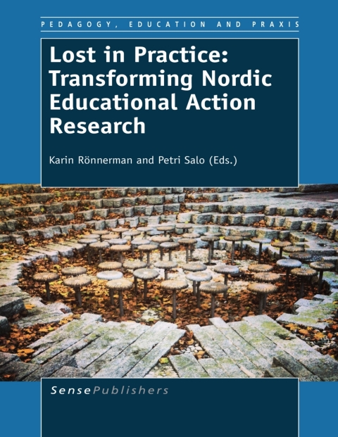 Cover image for book Lost in Practice: Transforming Nordic Educational Action Research