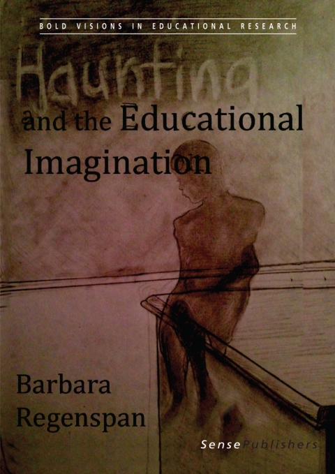 Haunting and the Educational Imagination 