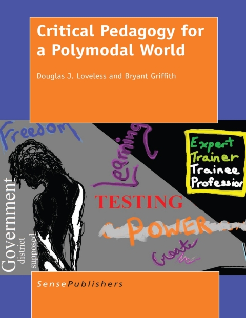 Critical Pedagogy for a Polymodal World 