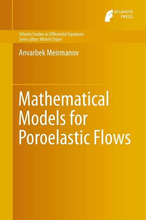 Cover image for book Mathematical Models for Poroelastic Flows