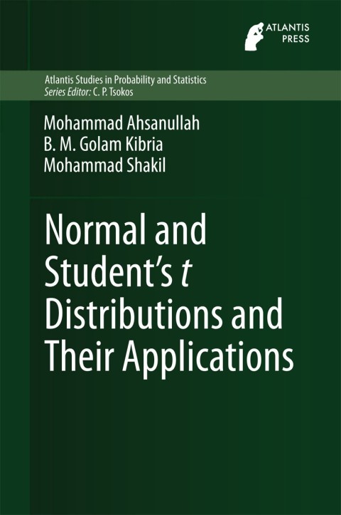 Normal and StudentÂ´s t Distributions and Their Applications 