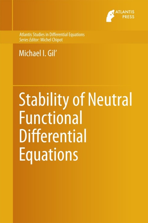 Cover image for book Stability of Neutral Functional Differential Equations