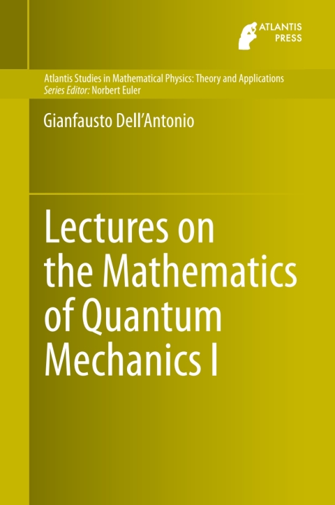 Cover image for book Lectures on the Mathematics of Quantum Mechanics I