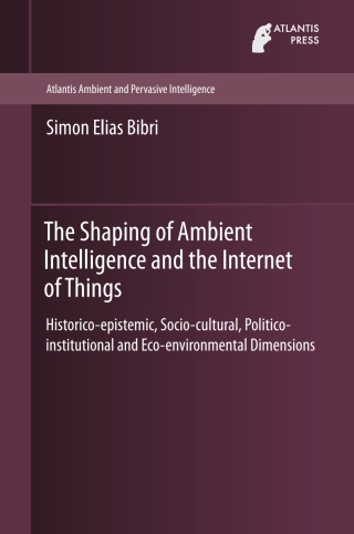 The Shaping of Ambient Intelligence and the Internet of Things