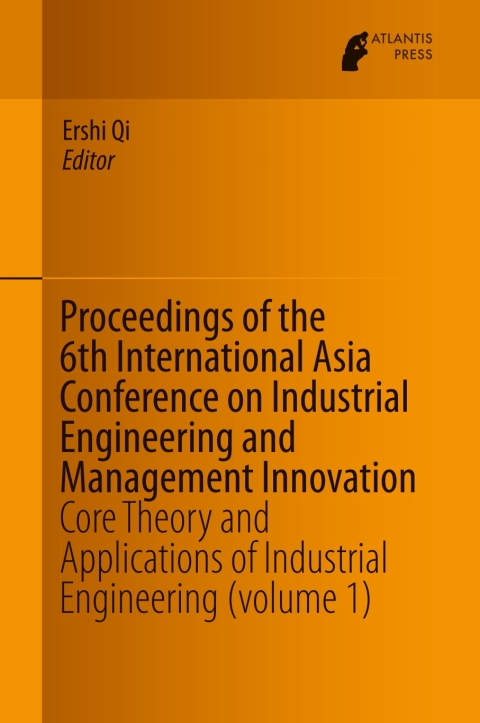 Cover image for book Proceedings of the 6th International Asia Conference on Industrial Engineering and Management Innovation
