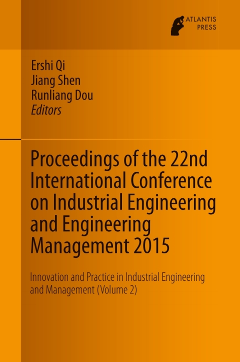 Cover image for book Proceedings of the 22nd International Conference on Industrial Engineering and Engineering Management 2015
