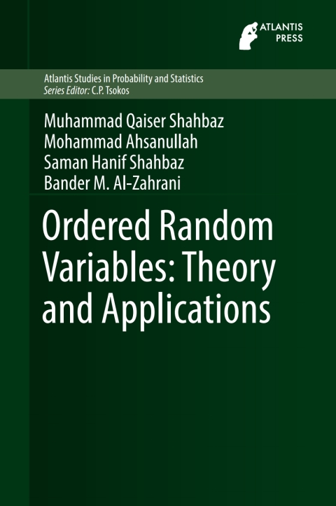 Ordered Random Variables: Theory and Applications 