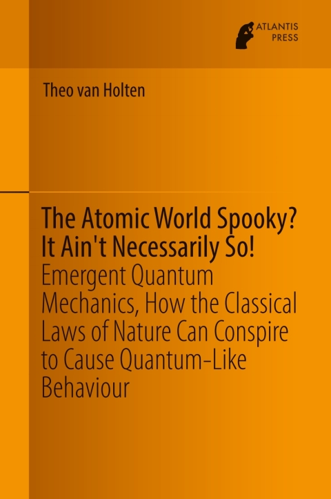 Cover image for book The Atomic World Spooky? It Ain't Necessarily So!