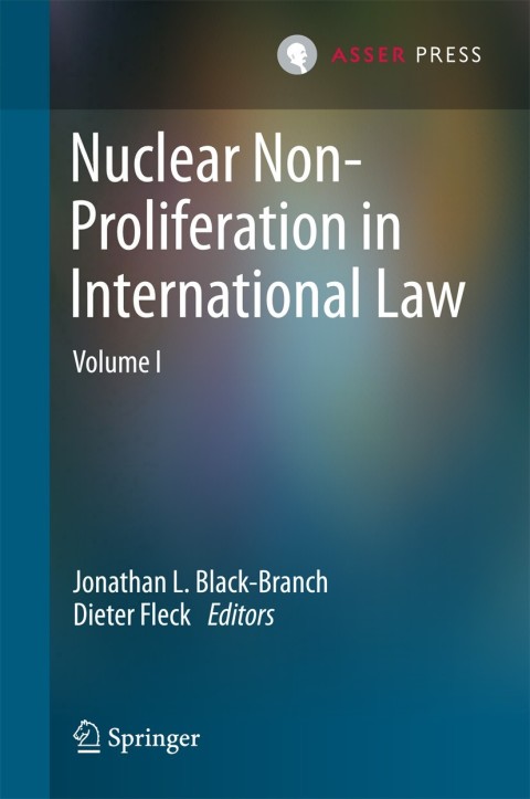 Cover image for book Nuclear Non-Proliferation in International Law - Volume I