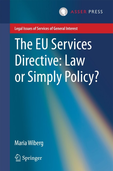 Cover image for book The EU Services Directive: Law or Simply Policy?