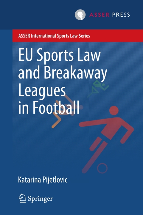 Cover image for book EU Sports Law and Breakaway Leagues in Football