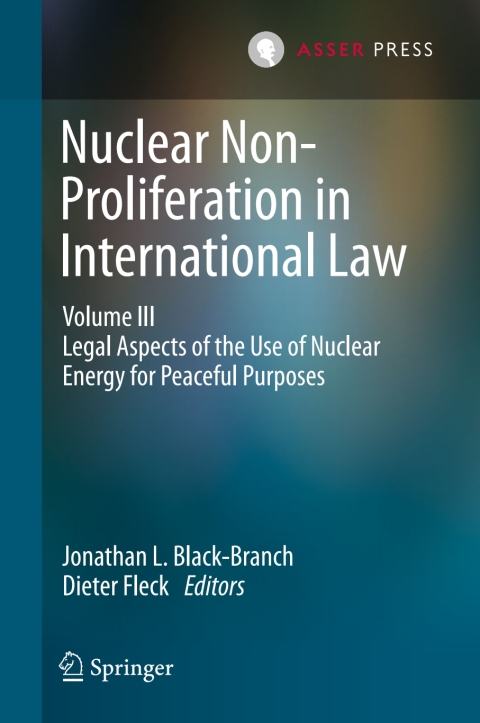 Nuclear Non-Proliferation in International Law - Volume III 