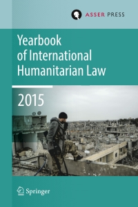 Cover image: Yearbook of International Humanitarian Law  Volume 18, 2015 9789462651401