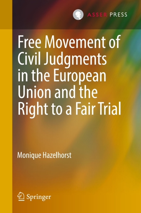 Cover image for book Free Movement of Civil Judgments in the European Union and the Right to a Fair Trial