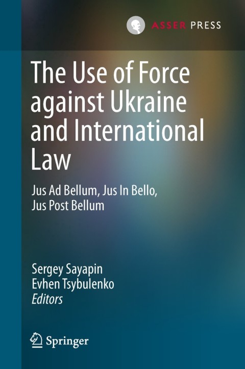 Cover image for book The Use of Force against Ukraine and International Law