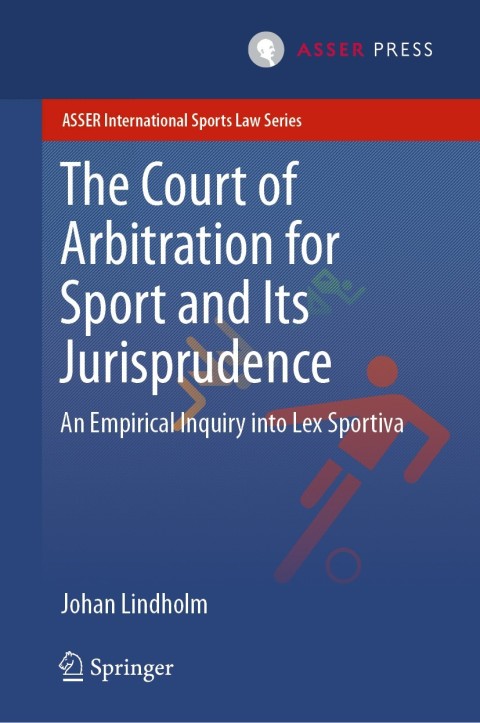 Cover image for book The Court of Arbitration for Sport and Its Jurisprudence