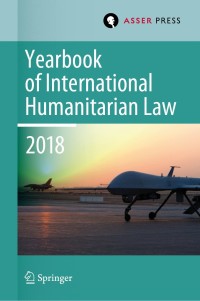 Cover image: Yearbook of International Humanitarian Law, Volume 21 (2018) 9789462653429