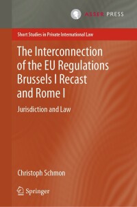 صورة الغلاف: The Interconnection of the EU Regulations Brussels I Recast and Rome I 9789462653665