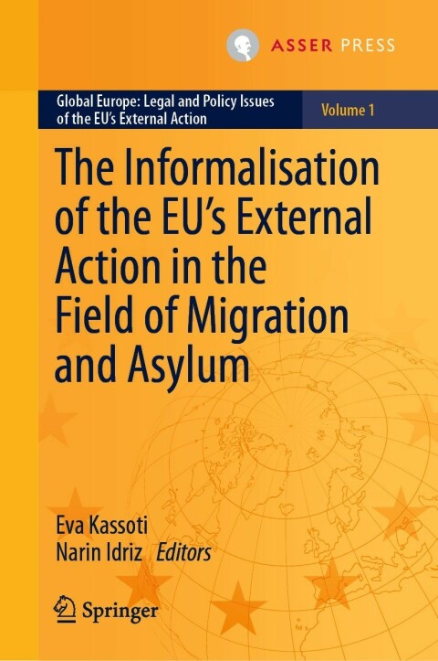 Cover image for book The Informalisation of the EU's External Action in the Field of Migration and Asylum