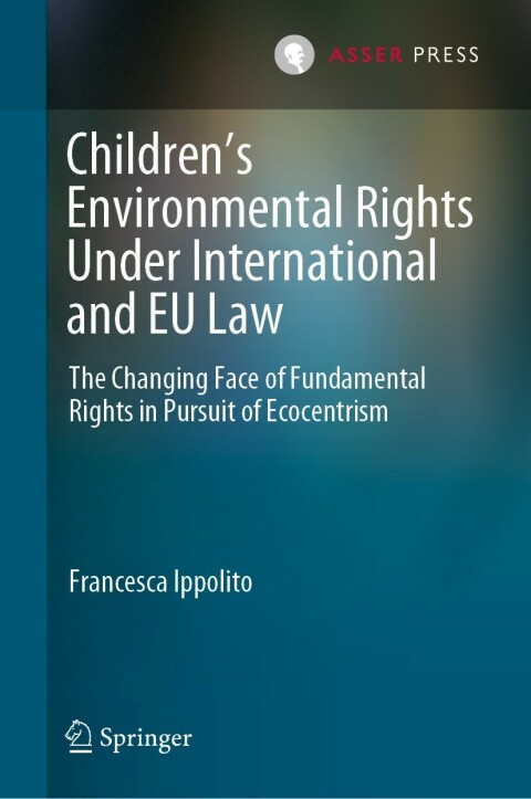Cover image for book Children’s Environmental Rights Under International and EU Law