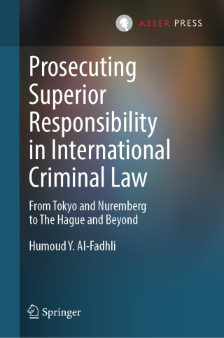 Prosecuting Superior Responsibility in International Criminal Law