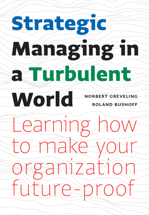 Cover image for book Strategic Managing in a Turbulent World