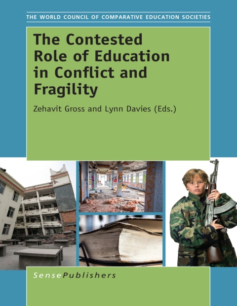 Cover image for book The Contested Role of Education in Conflict and Fragility