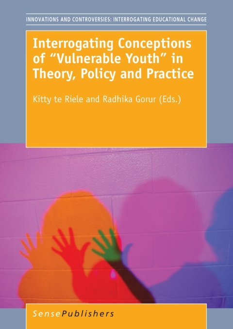 Cover image for book Interrogating Conceptions of “Vulnerable Youth” in Theory, Policy and Practice