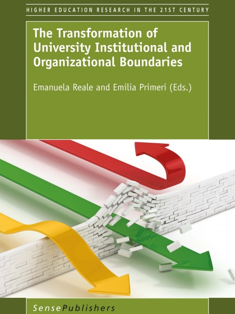 Cover image for book The Transformation of University Institutional and Organizational Boundaries