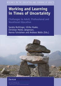 Cover image: Working and Learning in Times of Uncertainty 9789463002448