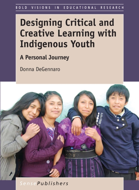 Cover image for book Designing Critical and Creative Learning with Indigenous Youth