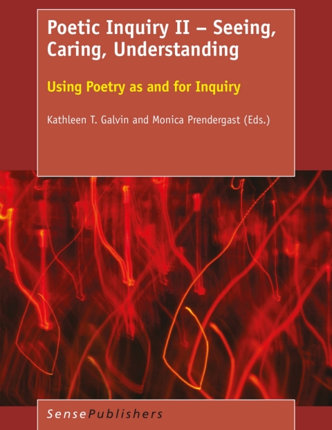 Cover image for book Poetic Inquiry II – Seeing, Caring, Understanding