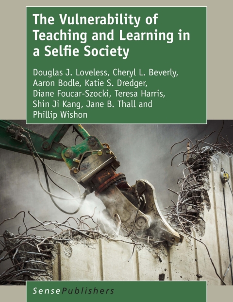 Cover image for book The Vulnerability of Teaching and Learning in a Selfie Society