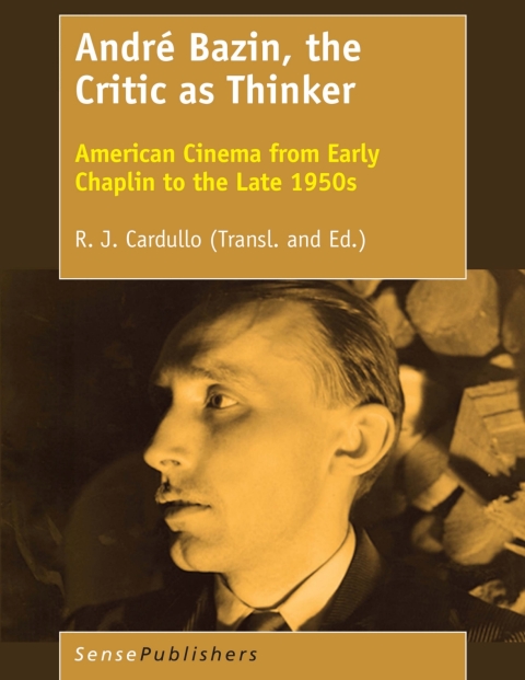 Cover image for book André Bazin, the Critic as Thinker