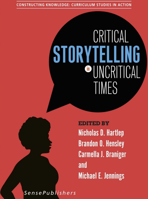 Cover image for book Critical Storytelling in Uncritical Times