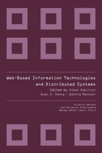 Cover image: WEB-BASED INFORMATION TECHNOLOGIES AND DISTRIBUTED SYSTEMS 9789491216329