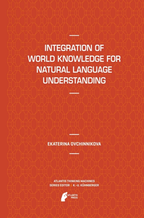 Cover image for book Integration of World Knowledge for Natural Language Understanding