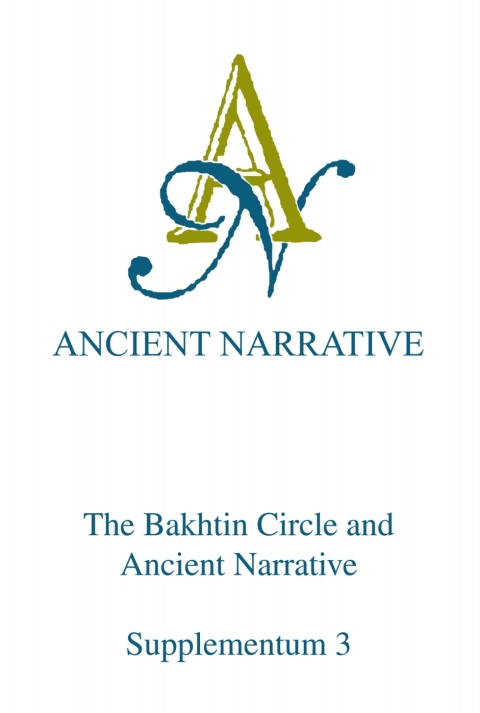 Cover image for book The Bakhtin Circle and Ancient Narrative