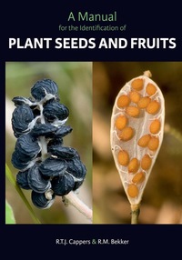 Titelbild: A Manual for the Identification of Plant Seeds and Fruits 9789491431265