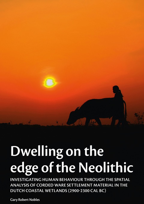 Cover image for book Dwelling on the edge of the Neolithic