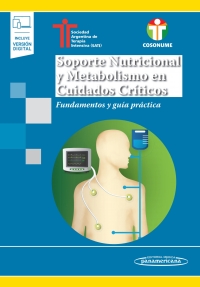 Cover image: Soporte Nutricional y Metabolismo en Cuidados Críticos : Fundamentos y guía práctica 1st edition 9789500696470