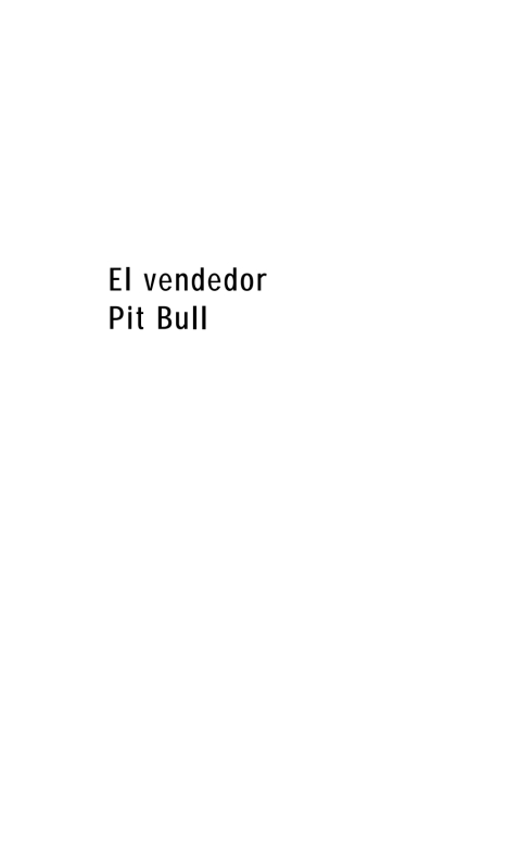 Vendedor Pit Bull, El