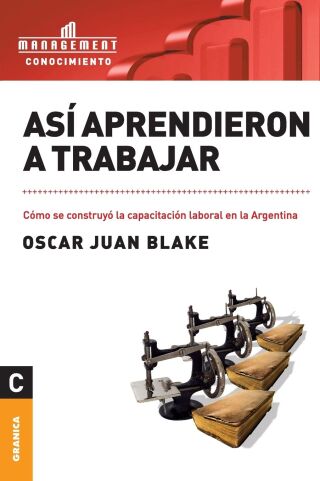 Así aprendieron a trabajar