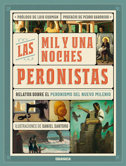 Mil y Una Noches Peronistas, Las