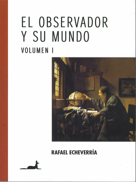 Observador y su mundo El. Volumen I