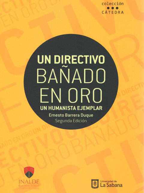 Cover image for book Un directivo bañado en oro . Un humanista ejemplar