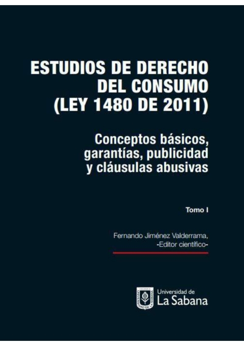 Cover image for book Estudios de derecho del consumo (Ley 1480 de 2011) TOMO 2 . Aspectos contractuales, jurídicos-administrativos y subsistema nacional de calidad
