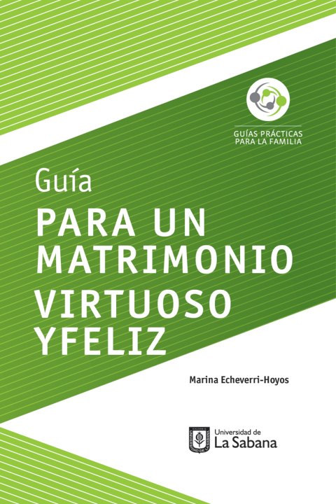 Cover image for book Guía para un matrimonio virtuoso y feliz .